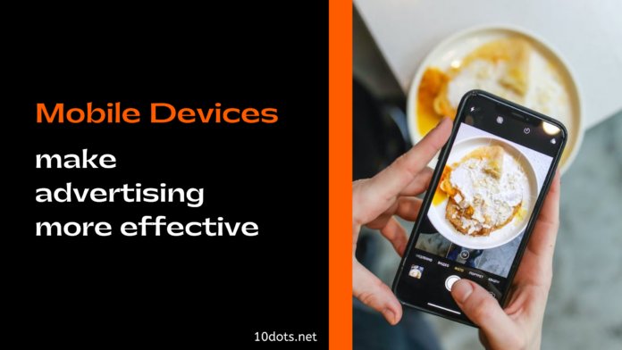 Mobile devices make advertising more effective